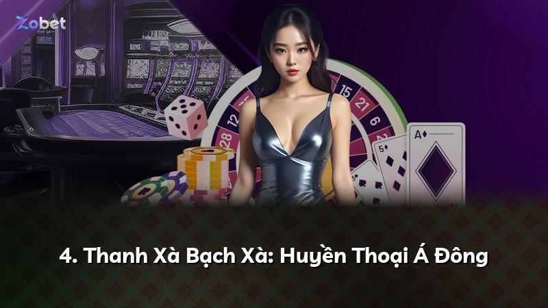 4. Thanh Xà Bạch Xà: Huyền Thoại Á Đông