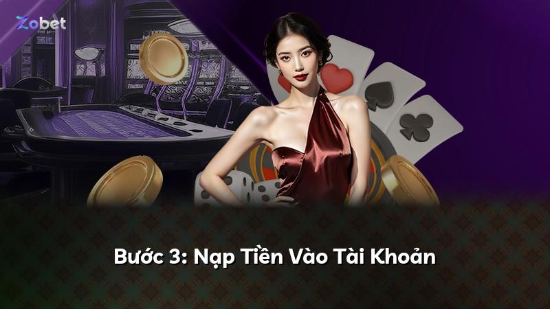 Bước 3: Nạp Tiền Vào Tài Khoản