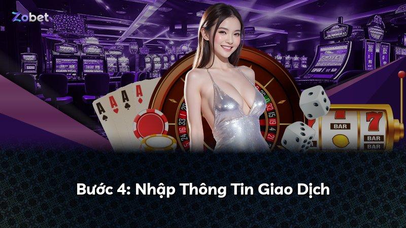 Bước 4: Nhập Thông Tin Giao Dịch