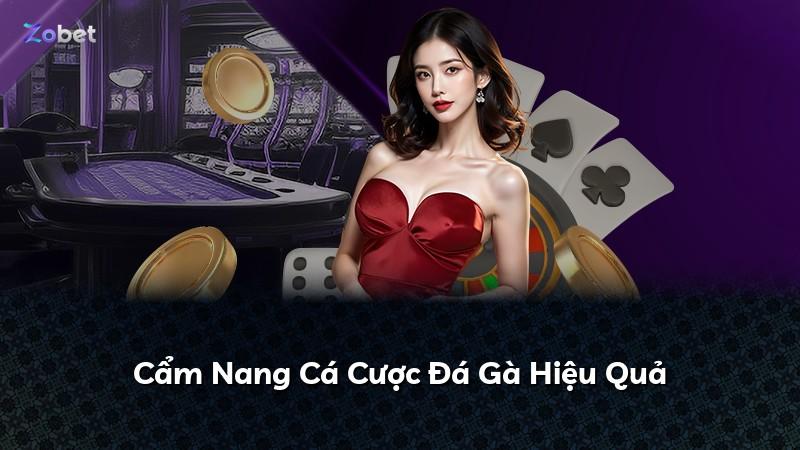 Cẩm Nang Cá Cược Đá Gà Hiệu Quả