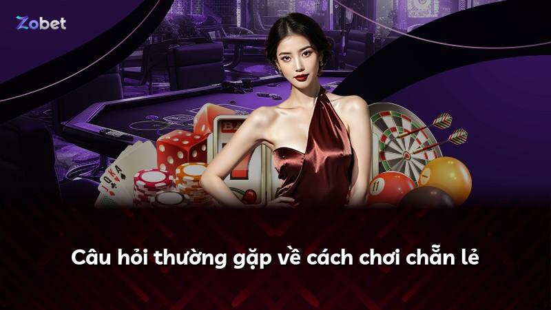 Câu hỏi thường gặp về cách chơi chẵn lẻ