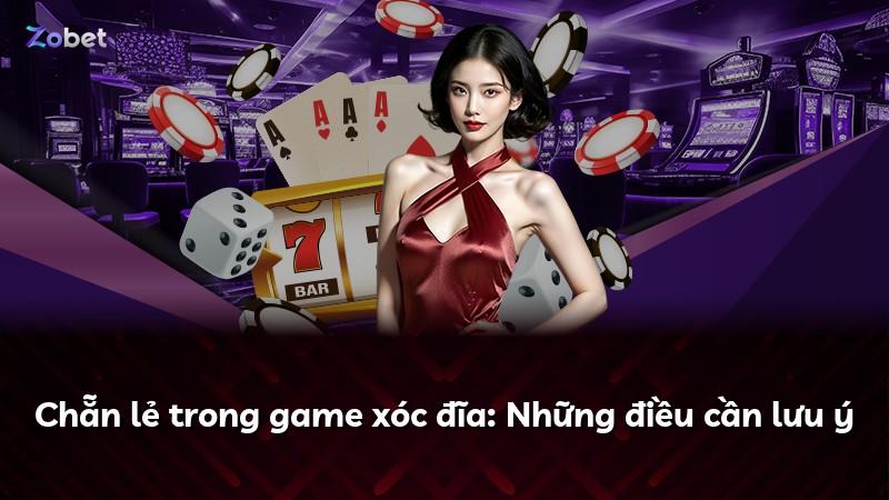 Chẵn lẻ trong game xóc đĩa: Những điều cần lưu ý