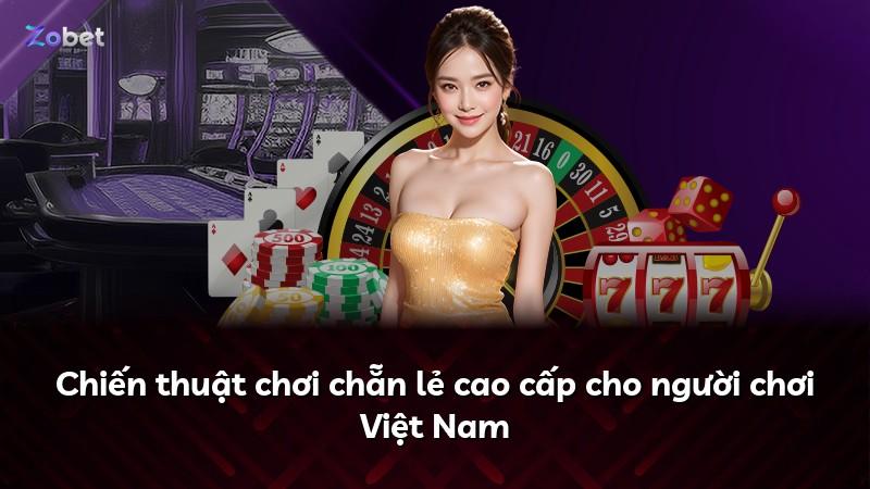 Chiến thuật chơi chẵn lẻ cao cấp cho người chơi Việt Nam