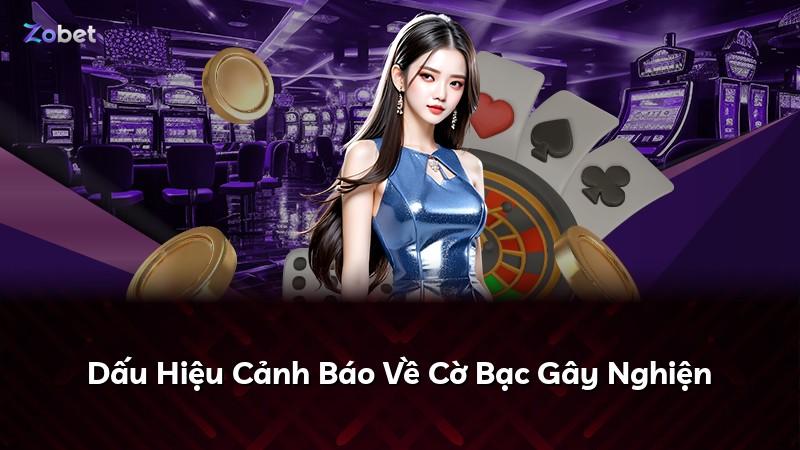 Dấu Hiệu Cảnh Báo Về Cờ Bạc Gây Nghiện