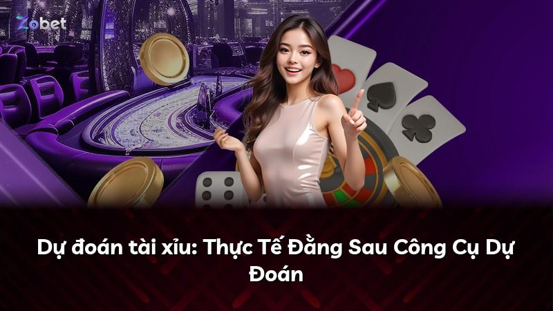 Dự đoán tài xỉu: Thực Tế Đằng Sau Công Cụ Dự Đoán