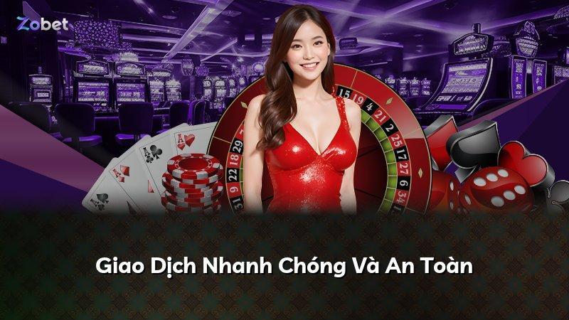 Giao Dịch Nhanh Chóng Và An Toàn