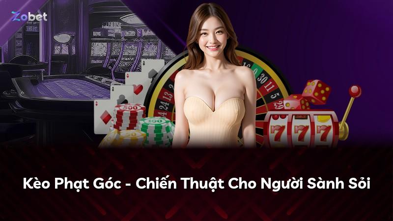 Kèo Phạt Góc - Chiến Thuật Cho Người Sành Sỏi