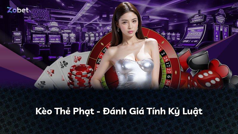 Kèo Thẻ Phạt - Đánh Giá Tính Kỷ Luật