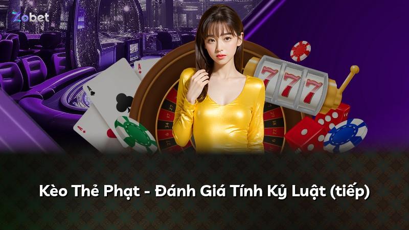 Kèo Thẻ Phạt - Đánh Giá Tính Kỷ Luật (tiếp)