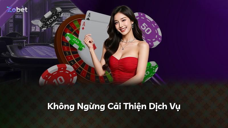 Không Ngừng Cải Thiện Dịch Vụ