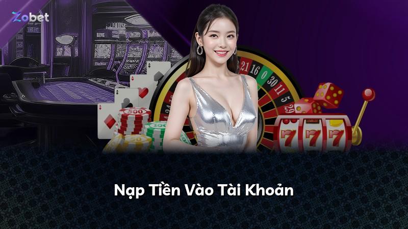 Nạp Tiền Vào Tài Khoản