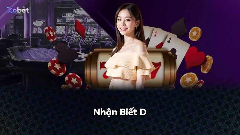 Nhận Biết D