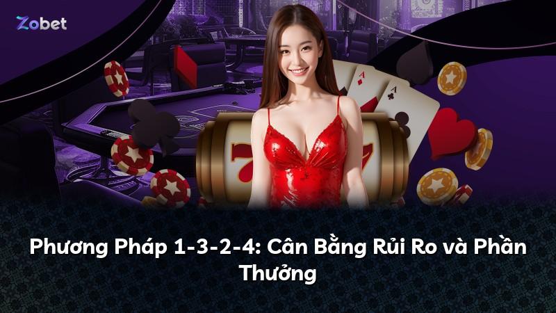 Phương Pháp 1-3-2-4: Cân Bằng Rủi Ro và Phần Thưởng