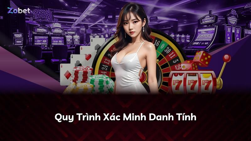 Quy Trình Xác Minh Danh Tính
