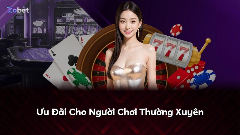 Ưu Đãi Cho Người Chơi Thường Xuyên
