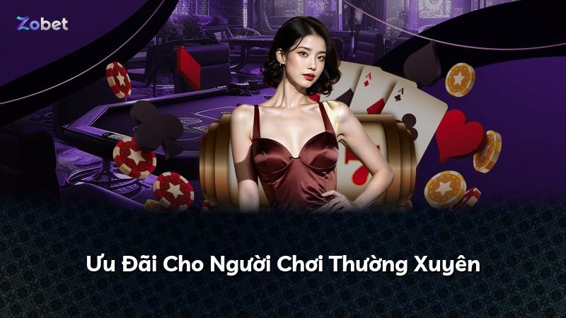Ưu Đãi Cho Người Chơi Thường Xuyên