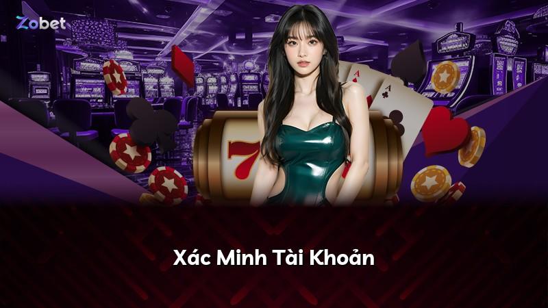Xác Minh Tài Khoản